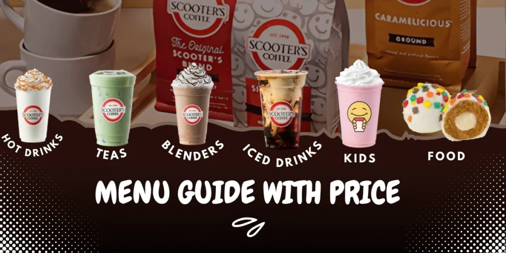 Scooter's Coffee Overview | Explore Menu, Prices & More (2025)